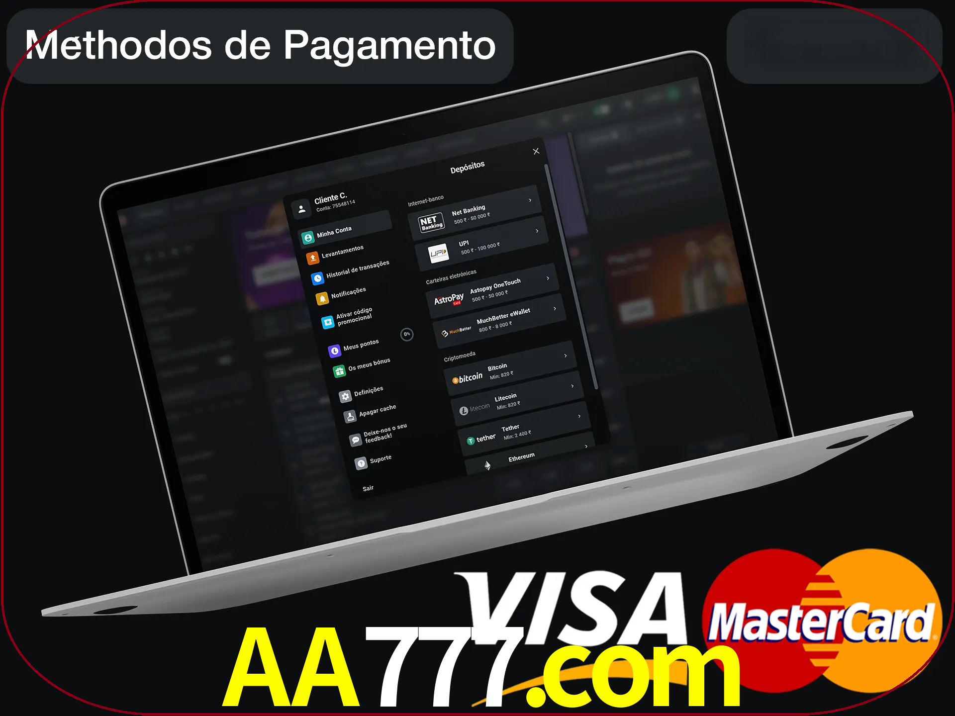 Use seu método de depósito preferido.